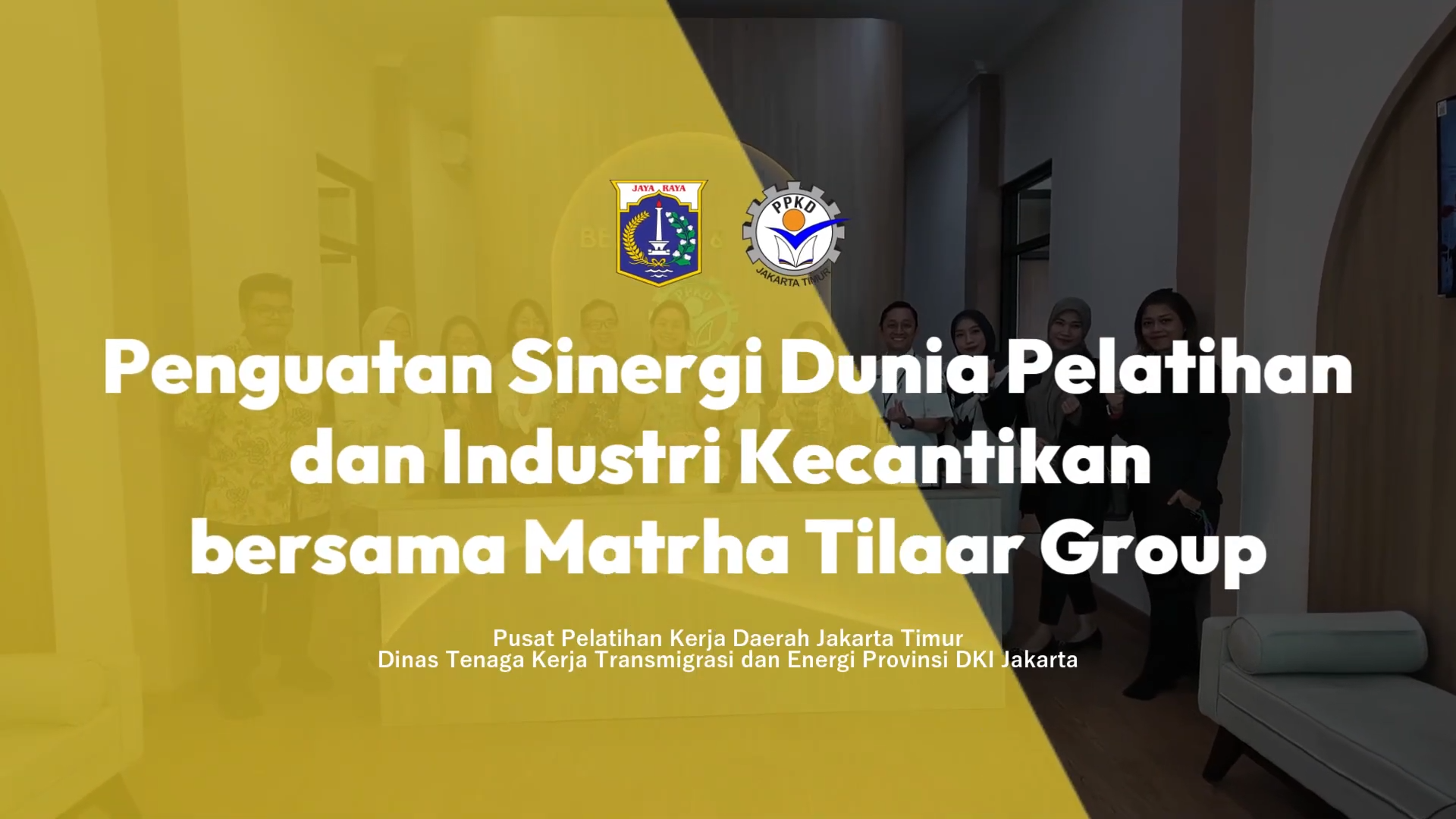 Penguatan Sinergi Dunia Pelatihan dan Industri Kecantikan bersama Matrha Tilaar Group